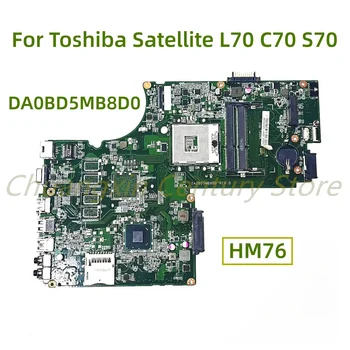 Alkalmas Toshiba Satellite L75 S75 C70 C70-Egy C70-EGY-K2W laptop alaplap DA0BD5MB8D0 a HM76 100% - ban Tesztelt Teljes Munka