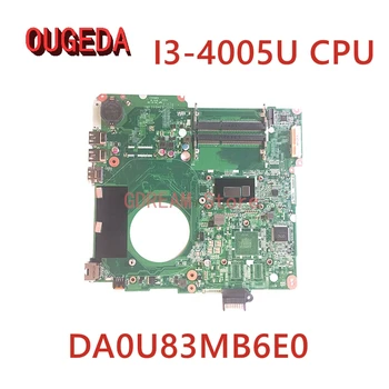 OUGEDA 732087-501 732087-001 732087-601 Alaplapja 15-N Laptop Alaplap DA0U83MB6E0 SR1EK I3-4005U CPU teljes vizsgált